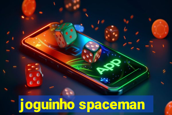 joguinho spaceman