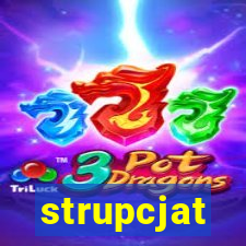 strupcjat