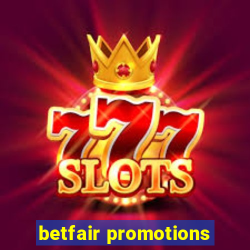 betfair promotions