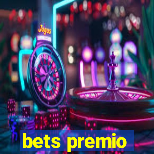 bets premio