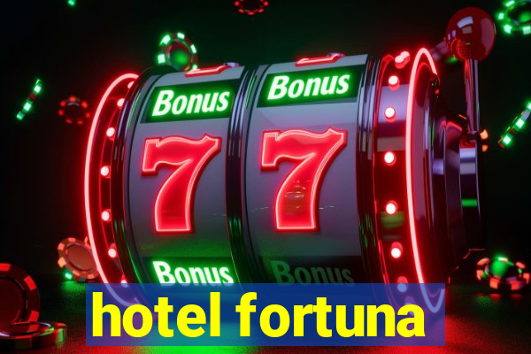 hotel fortuna