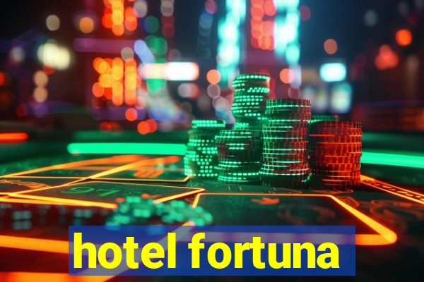 hotel fortuna