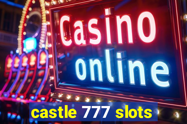 castle 777 slots