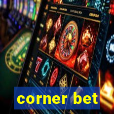 corner bet