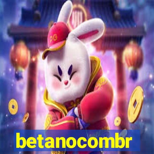 betanocombr