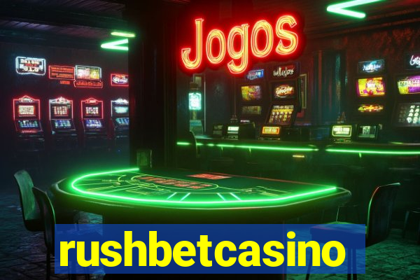 rushbetcasino