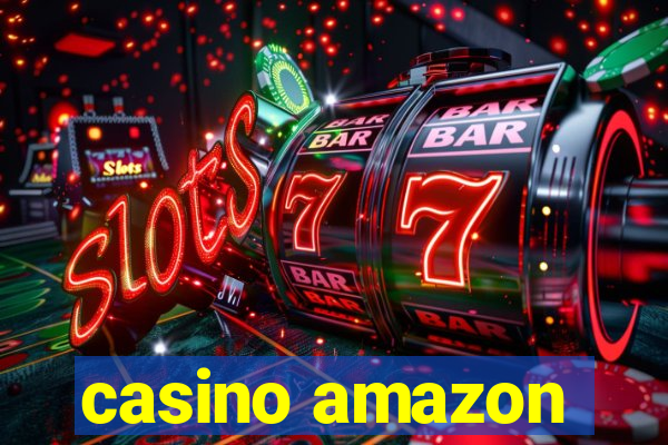 casino amazon