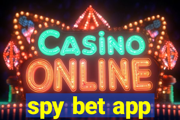 spy bet app