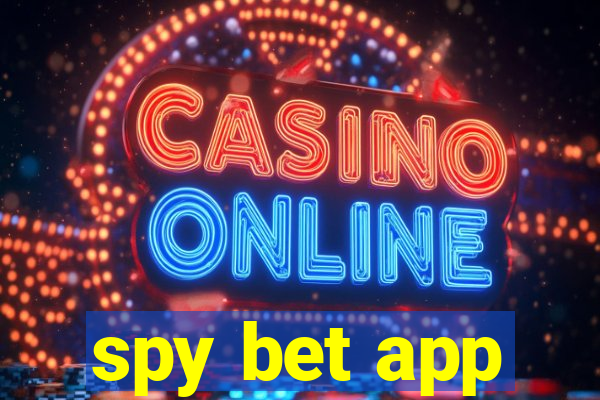 spy bet app