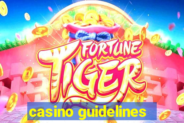 casino guidelines