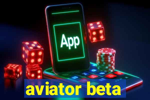 aviator beta