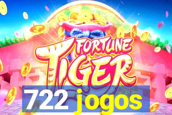 722 jogos