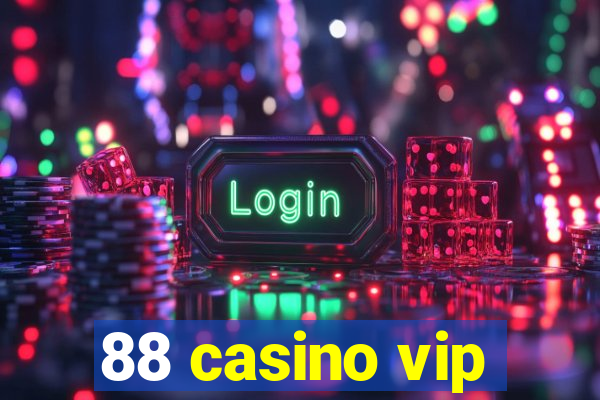 88 casino vip