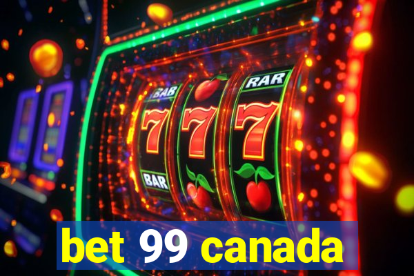 bet 99 canada