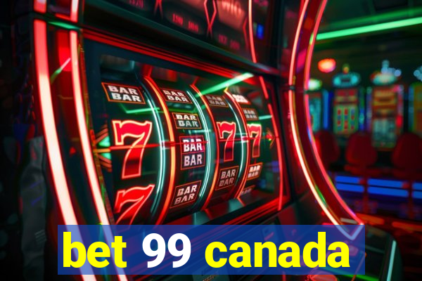 bet 99 canada