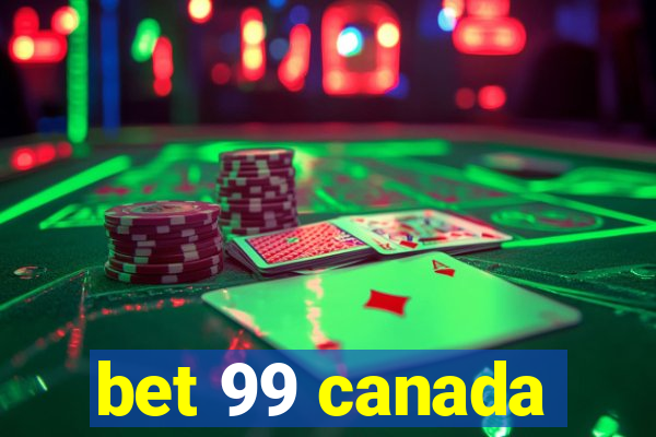 bet 99 canada