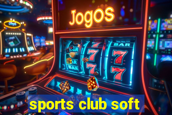 sports club soft