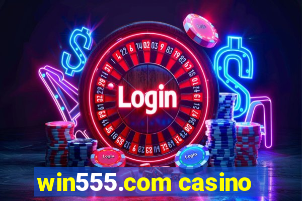 win555.com casino