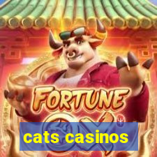 cats casinos