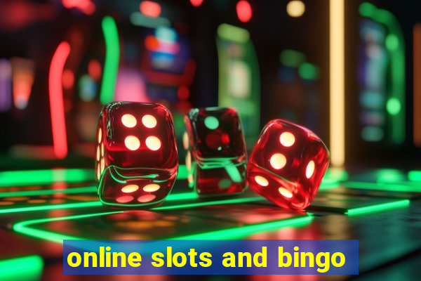 online slots and bingo