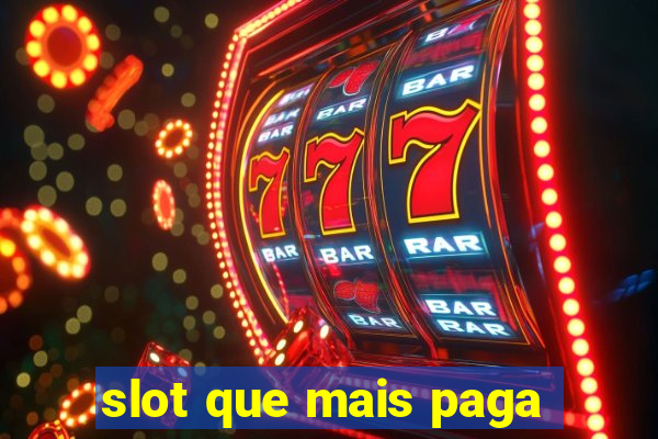 slot que mais paga