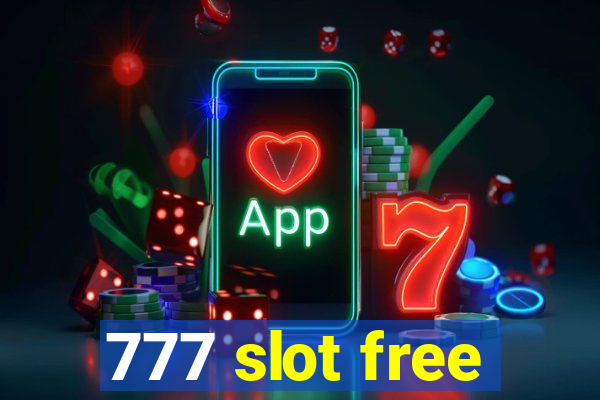 777 slot free