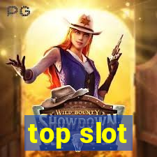 top slot