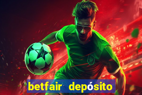 betfair depósito mínimo pix