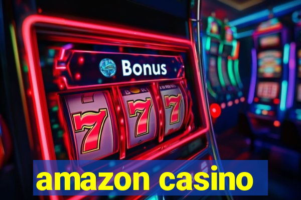 amazon casino