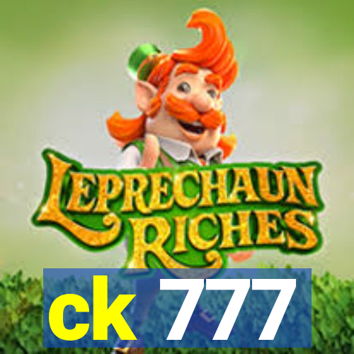 ck 777