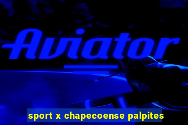 sport x chapecoense palpites