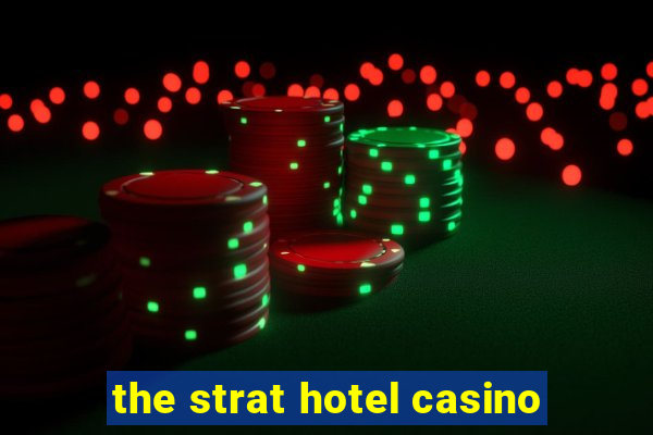 the strat hotel casino