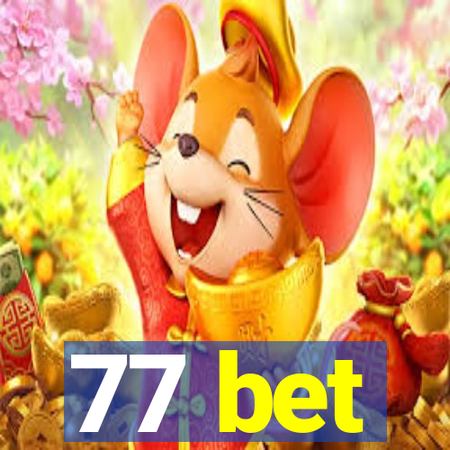 77 bet