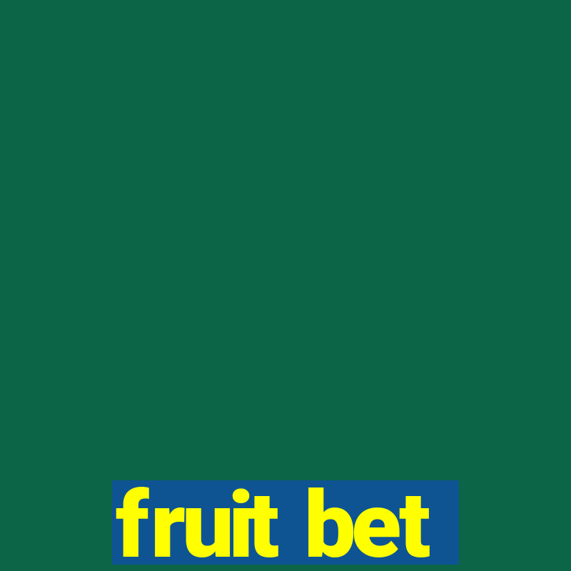 fruit bet