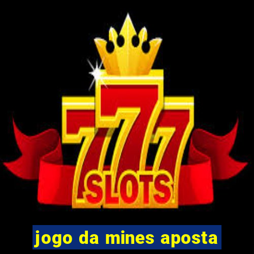 jogo da mines aposta