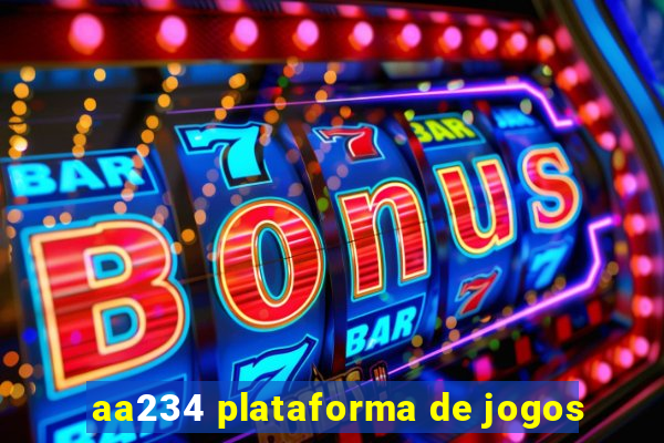 aa234 plataforma de jogos