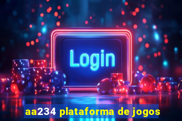 aa234 plataforma de jogos