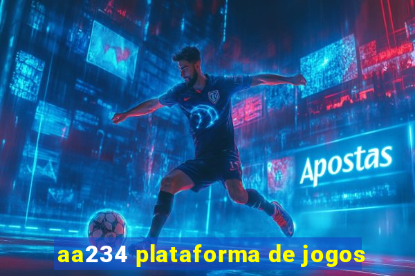 aa234 plataforma de jogos