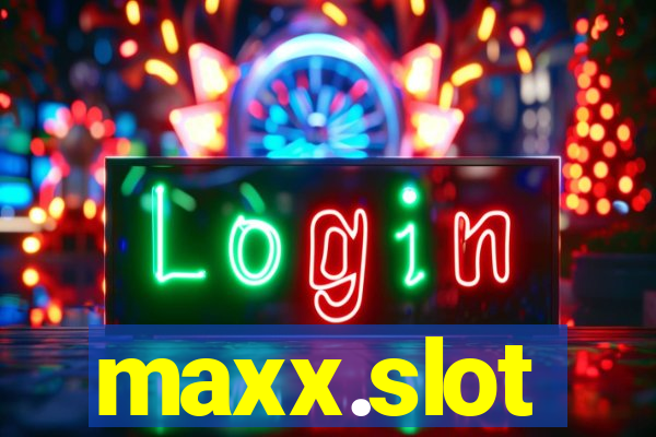 maxx.slot