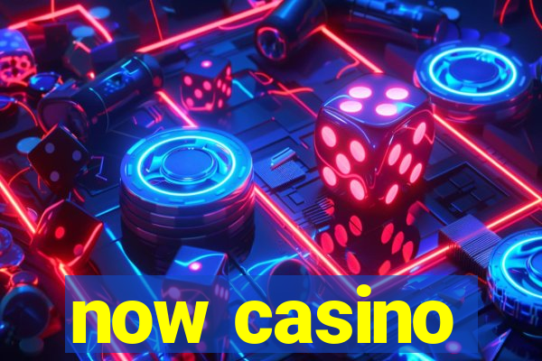 now casino