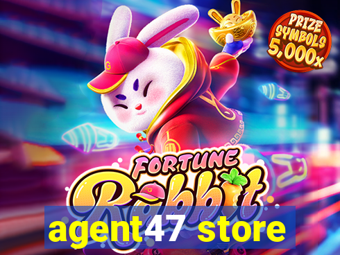 agent47 store