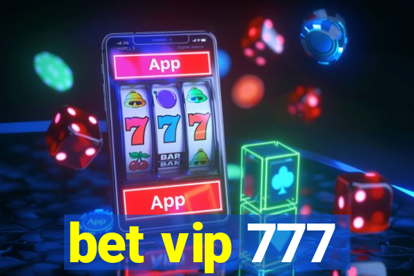 bet vip 777