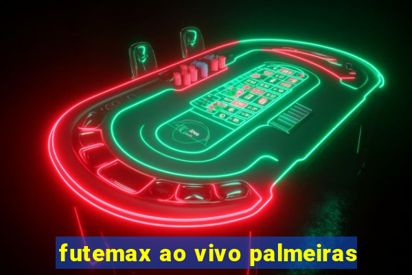 futemax ao vivo palmeiras