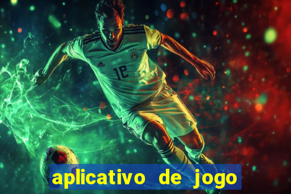 aplicativo de jogo que paga dinheiro