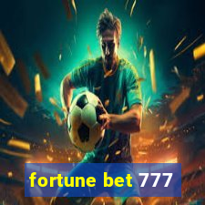 fortune bet 777