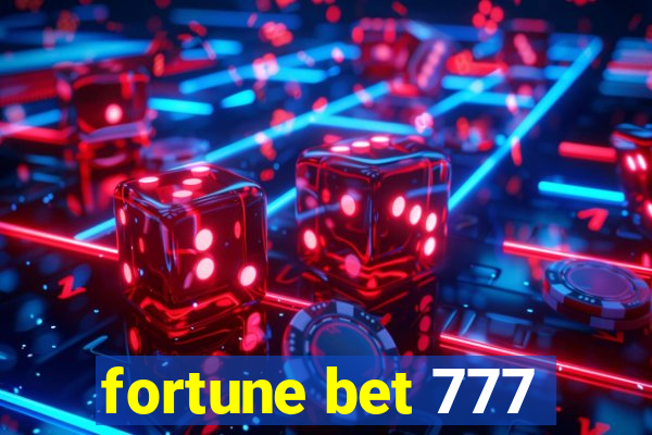 fortune bet 777