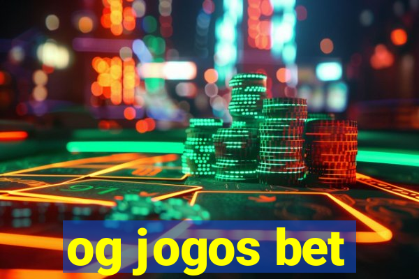 og jogos bet