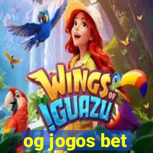 og jogos bet