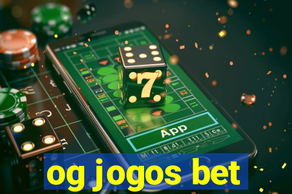 og jogos bet