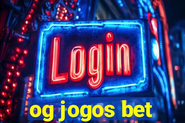 og jogos bet